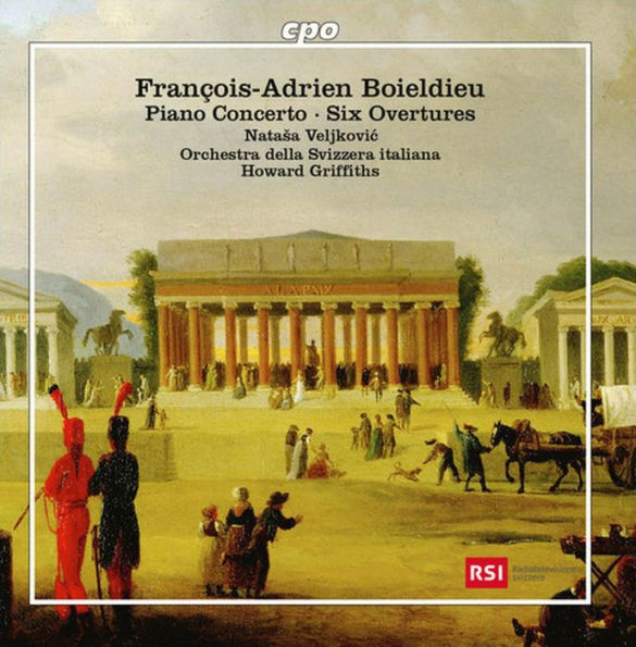 Fran¿¿ois-Adrien Boieldieu: Piano Concerto; Six Overtures