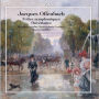 Jacques Offenbach: Folies symphoniques; Ouvertures