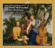 Title: Marc-Antoine Charpentier: Les Plaisirs de Versailles; Les Arts Florissants, Artist: Paul O'Dette