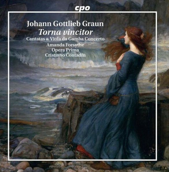 Johann Gottlieb Graun: Torna Vincitor - Cantatas & Viola da Gamba concerto