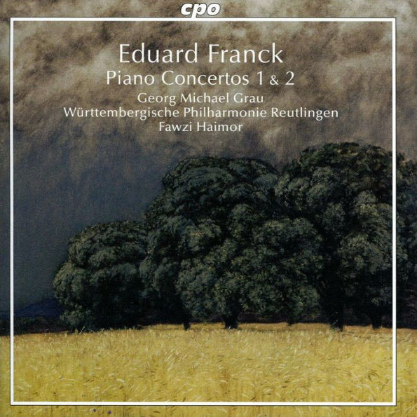 Eduard Franck: Piano Concertos 1 & 2