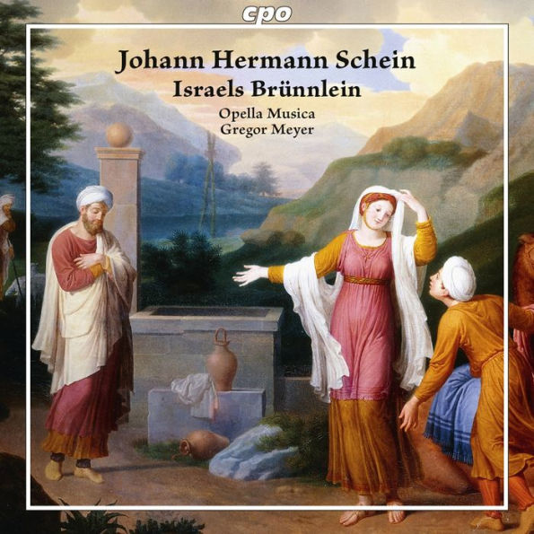 Johann Hermann Schein: Israels Br¿¿nnlein