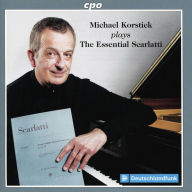 Title: Michael Korstick plays The Essential Scarlatti, Artist: Michael Korstick