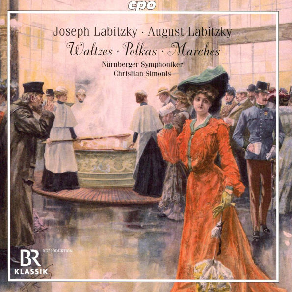 Waltzes, Polkas, Marches: Joseph Labitzky, August Labitzky