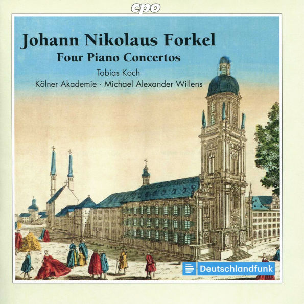 Johann Nikolaus Forkel: Four Piano Concertos