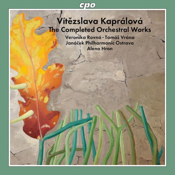 Vítezslava Kaprálová: The Completed Orchestral Works