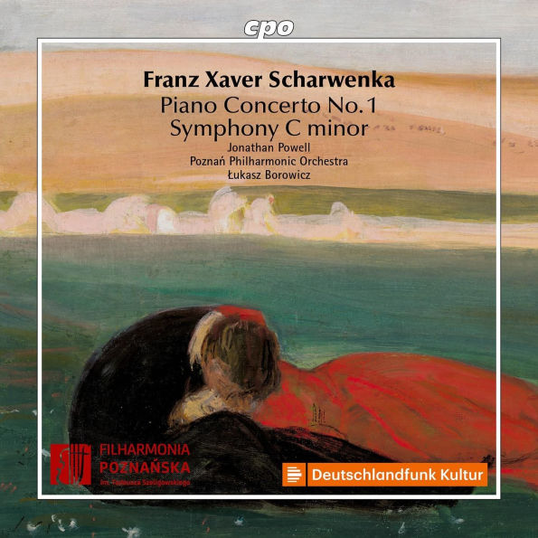 Franz Xaver Scharwenka: Piano Concerto No. 1; Symphony C minor