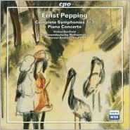 Pepping: Complete Symphonies 1-3; Piano Concerto