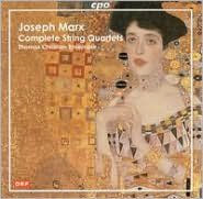 Joseph Marx: Complete String Quartets