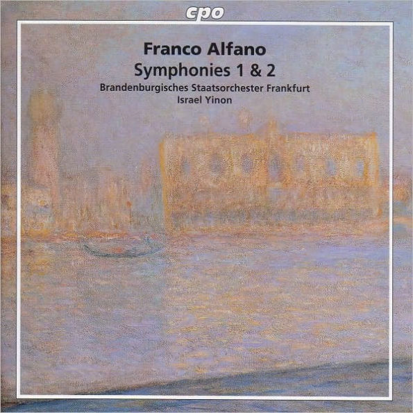 Franco Alfano: Symphonies 1 & 2