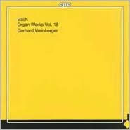 Bach: Organ Works Vol. 18