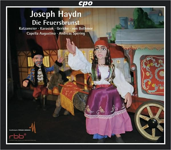 Joseph Haydn: Die Feuerbrunst (Marionetten-Singspiel)