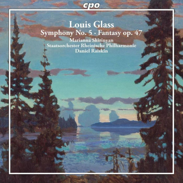 Louis Glass: Symphony No. 5; Fantasy, Op. 47