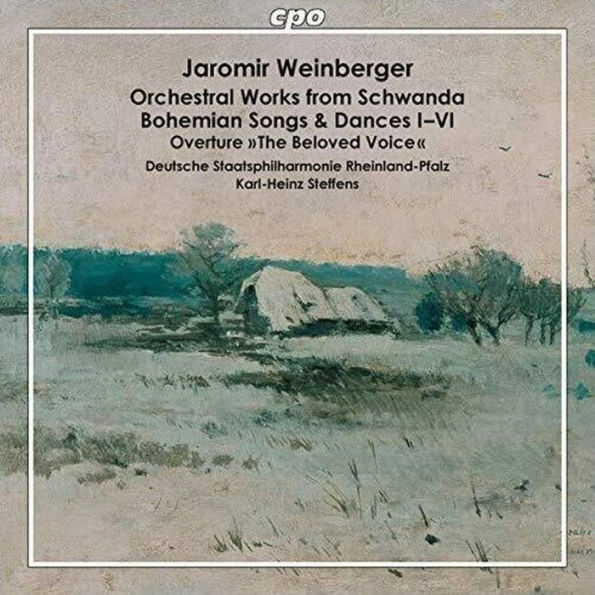 Jaromir Weinberger: Orchestral Works from Schwanda; Bohemian Songs & Dances I-VI