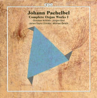 Title: Pachelbel: Complete Organ Works, Vol. 1, Artist: James David Christie