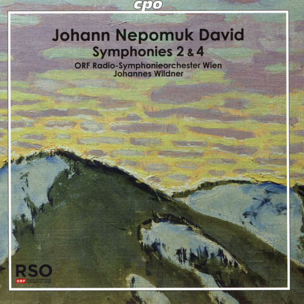 Johann Nepomuk David: Symphonies 2 & 4