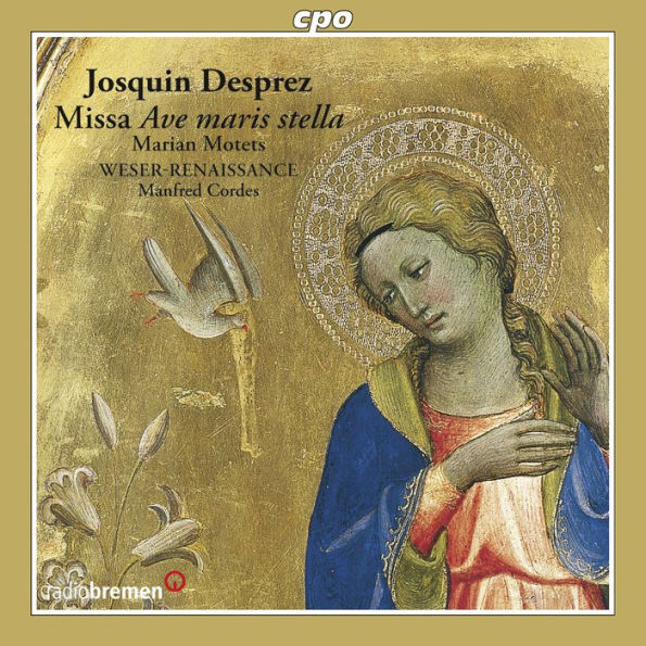 Josquin Desprez: Missa Ave Maris Stella; Marian Motets
