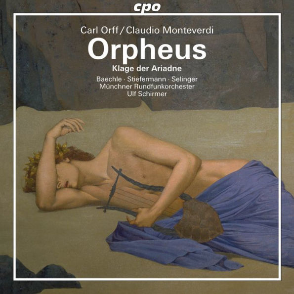 Orff/Monteverdi: Orpheus; Klage der Ariadne