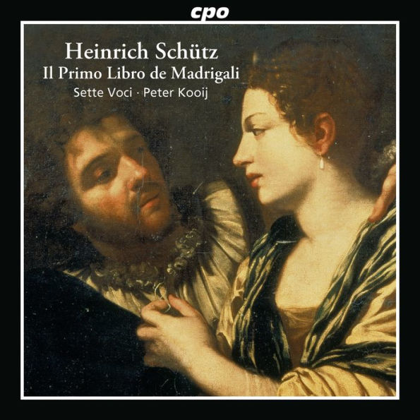 Heinrich Sch¿¿tz: Il Primo Libro de Madrigali