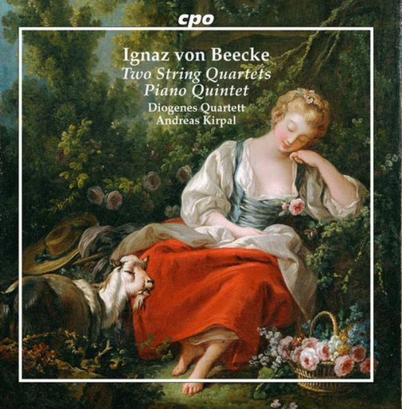 Ignaz von Beecke: Two String Quartets; Piano Quintet