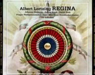 Title: Albert Lortzing: Regina, Artist: Prague Philharmonic Choir