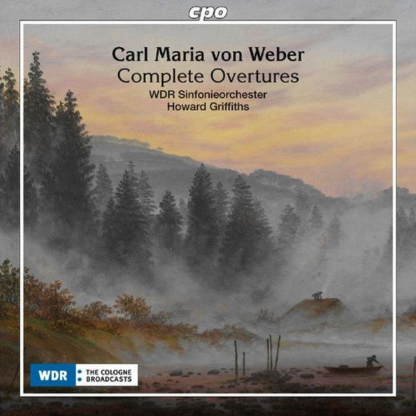 Carl Maria von Weber: Complete Overtures