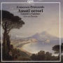 Francesco Provenzale: Amati orrori - Lamenti & Cantatas