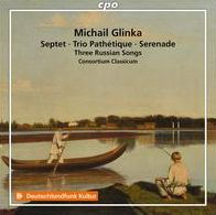 Michail Glinka: Septet; Trio Path¿¿tique; Serenade