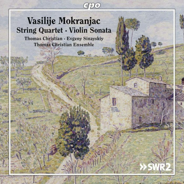 Visilije Mokranjac: String Quartet; Violin Sonata