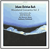 J.C. Bach: Woodwind Concertos, Vol. 2