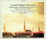 Telemann: Hamburger Admiralit¿¿tsmusik 1723