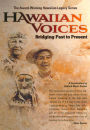 Hawaiian Voices: Bridging Past to Present