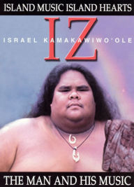 Title: Israel Kamakawiwo'ole: Island Music, Island Hearts