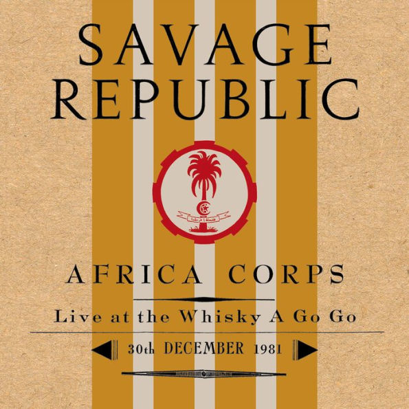 Africa Corps: Live at the Whisky a Go Go, 30th December, 1981