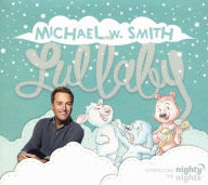 Title: Lullaby, Artist: Michael W. Smith