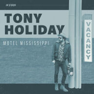 Title: Motel Mississippi, Artist: Tony Holiday