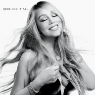 Title: Here for It All, Artist: Mariah Carey