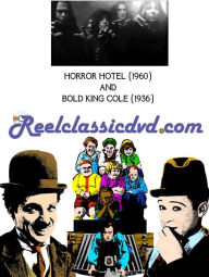 Title: Horror Hotel/Bold King Cole