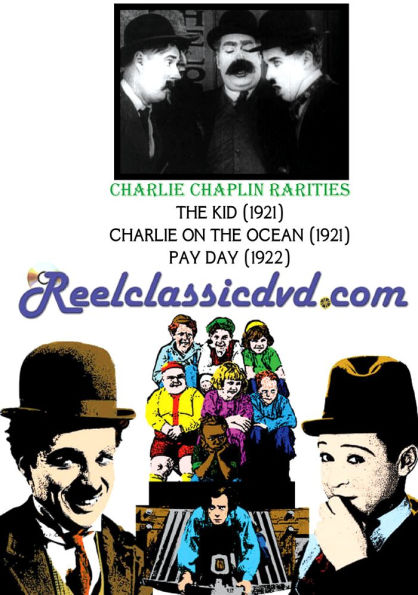 Chaplin Rarities: Charlie on the Ocean/Pay Day/The Kid