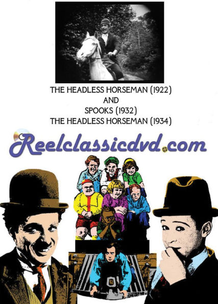 The Headless Horseman (1922)/Spooks and The Headless Horseman (1934)