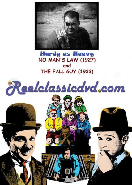 Hardy as Heavy: No Man's Law/The Fall Guy