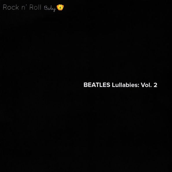 Beatles Lullabies, Vol. 2