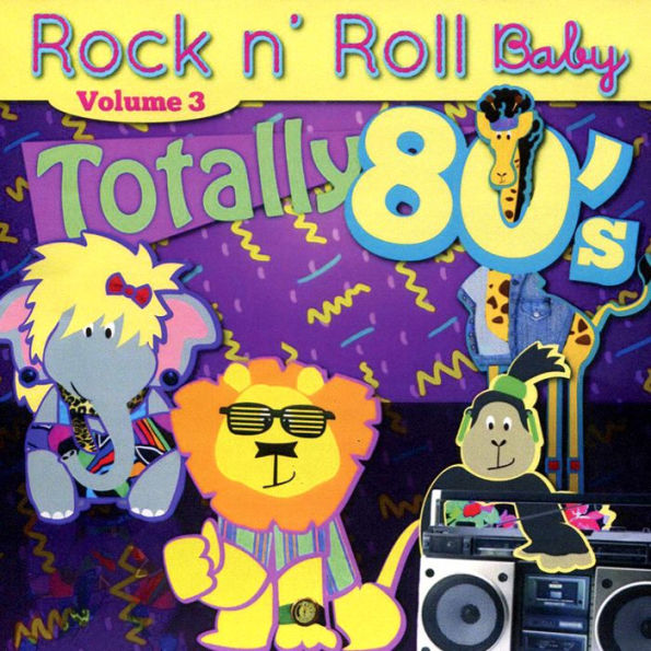 Totally 80's Lullaby, Vol. 3