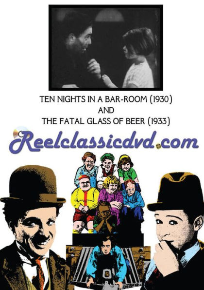 Ten Nights in a Bar-Room/The Fatal Glass of Beer