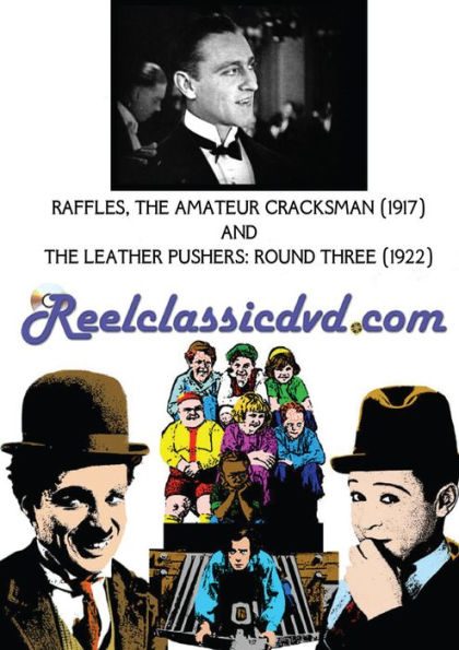 Raffles, the Amateur Cracksman/The Leather Purshers, Round Three