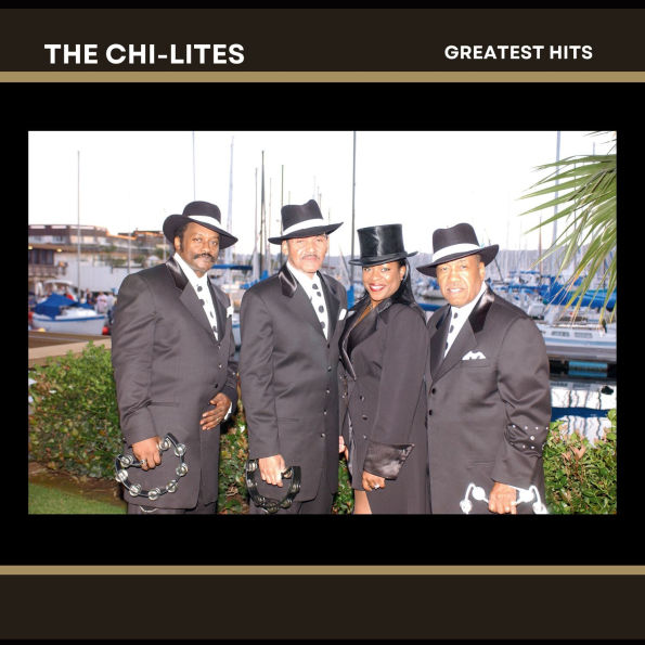Greatest Hits of the Chi-Lites