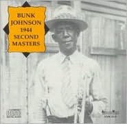 Title: Bunk Johnson 1944: Second Masters, Artist: Bunk Johnson