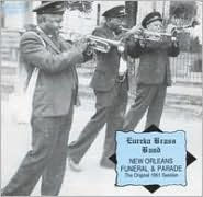 Title: New Orleans Furneral & Parade, Artist: Eureka Brass Band