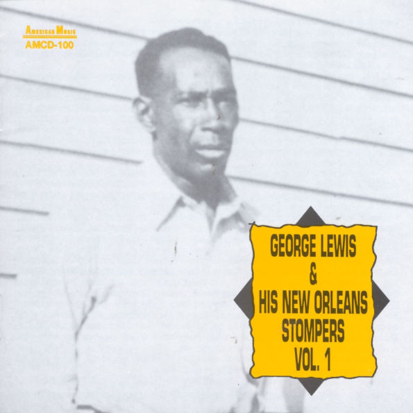 George Lewis & His New Orleans Stompers, Vol. 1