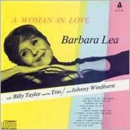 Title: A Woman in Love [Compilation], Artist: Barbara Lea